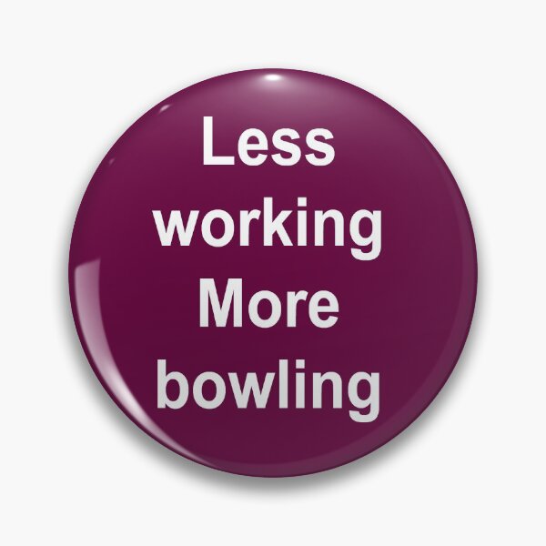 Item preview, Bowling-Less More Funny Quotes Bowler Gift Ideas designed and sold by Sugar-Magnolia.