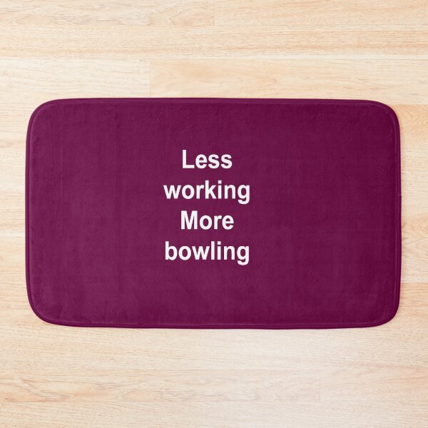 Item preview, Bowling-Less More Funny Quotes Bowler Gift Ideas designed and sold by Sugar-Magnolia.