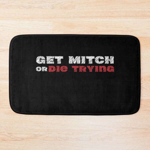Item preview,  Get Mitch or Die Trying designed and sold by ShopSpot.