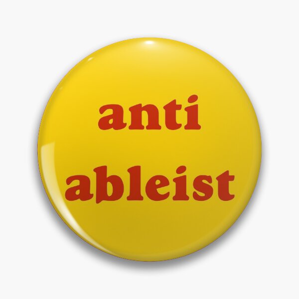 Item preview, Anti Ableist designed and sold by Picket Club.