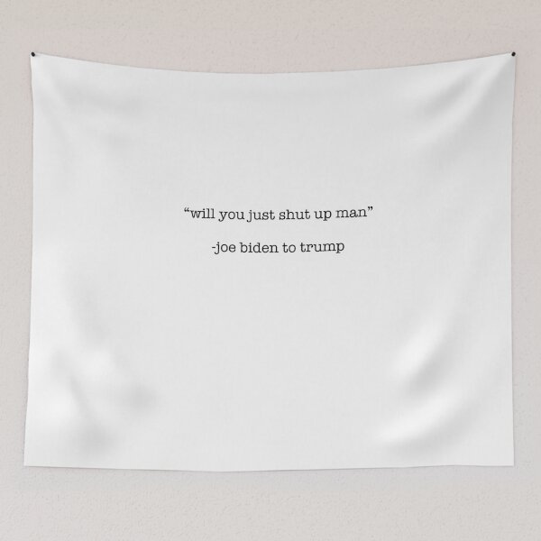 Item preview, Will you just shut up man  designed and sold by maddiesiegel.
