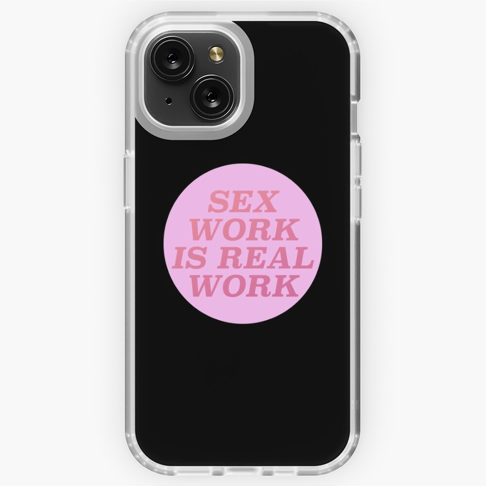 Sex Work Is Real Work