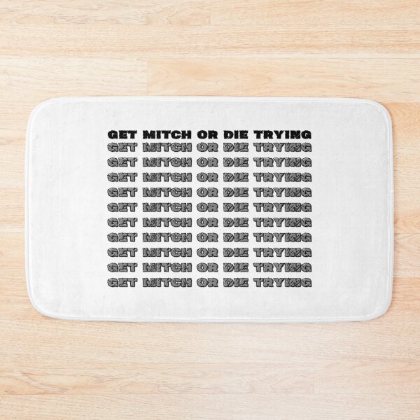 Item preview, Get Mitch or Die Trying designed and sold by ShopSpot.