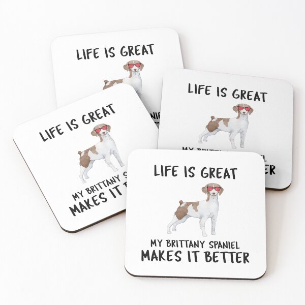 Item preview, Life Is Great My Brittany Spaniel Makes It Better designed and sold by YourEssentials.