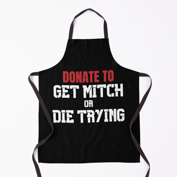 Item preview, Get Mitch or Die Trying designed and sold by ShopSpot.