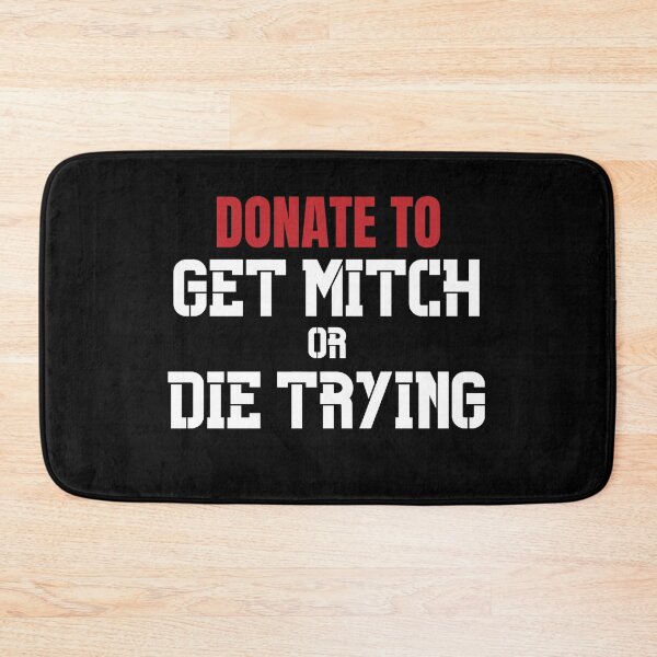 Item preview, Get Mitch or Die Trying designed and sold by ShopSpot.
