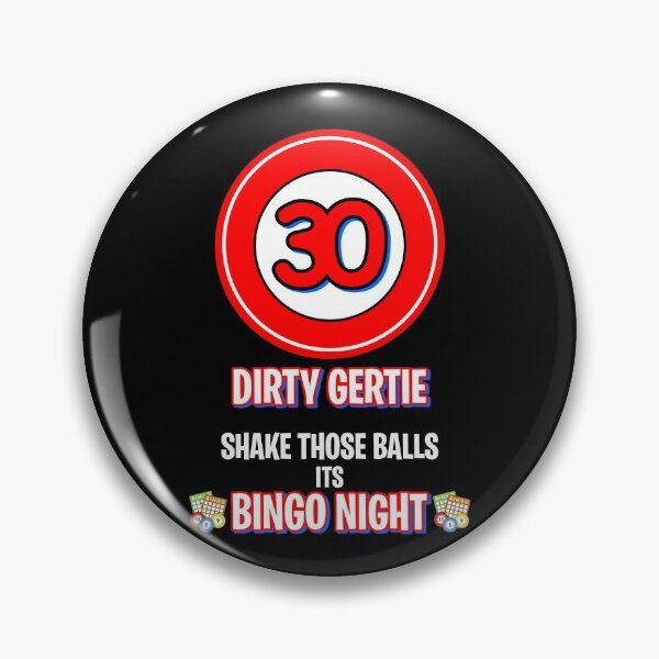 Artikelvorschau, Bingo-Spieler, lustige Bingo-Anrufer-Anrufe, Nummer 30 Dirty Gertie entworfen und verkauft von BitcoinBros.