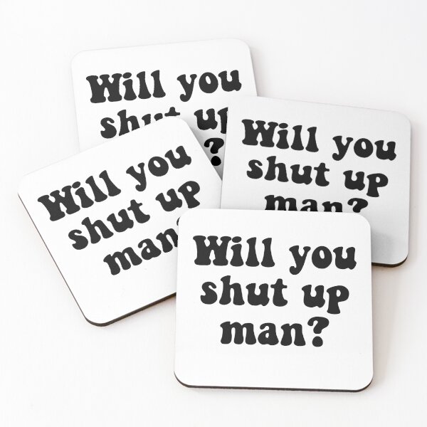 Item preview, will you shut up man? designed and sold by megjos.