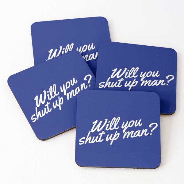 Item preview, Will You Shut Up Man? (Cursive - White) designed and sold by Everyday Designs.