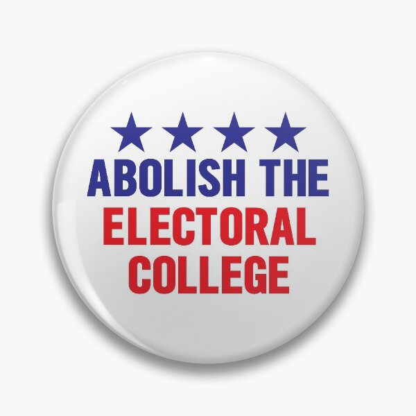 Item preview, Abolish the electoral college designed and sold by AmpersandCuster.