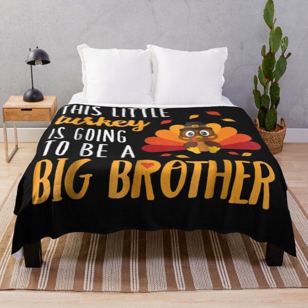 Item preview, This Little Turkey Going Big Brother Thanksgiving designed and sold by LaThresRice.