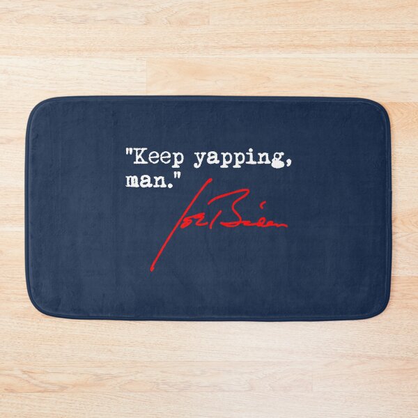 Item preview, Keep yapping man - Joe Biden 1.2 designed and sold by Thelittlelord.