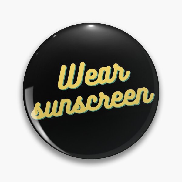 Item preview, Wear Sunscreen designed and sold by Maria N.