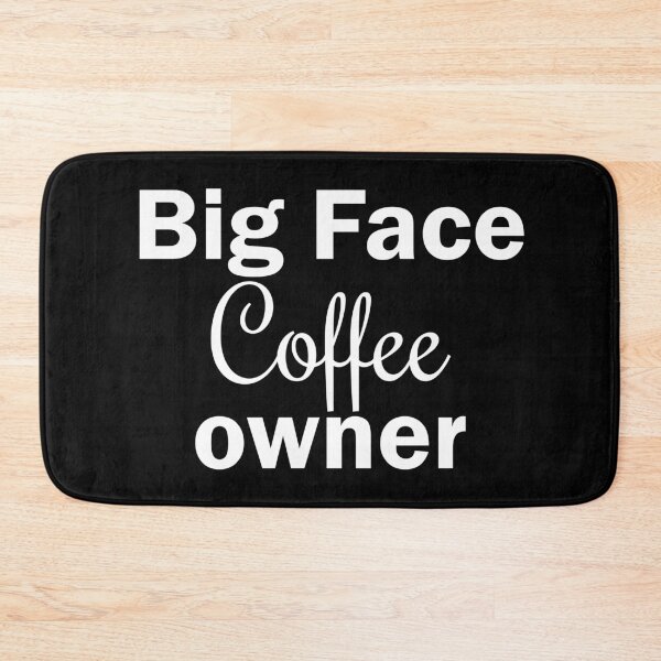 Item preview, Big Face Coffee Owner designed and sold by Moraable.