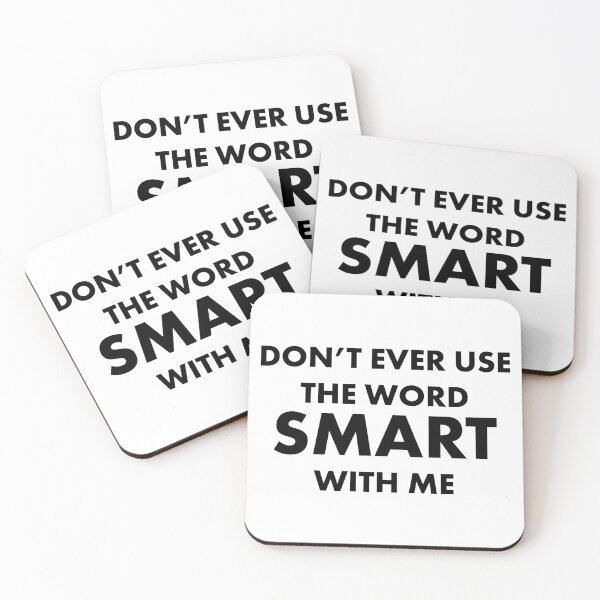 Item preview, Don't Use the Word Smart - Funny Trump Debate Quote designed and sold by HalpinDesign.