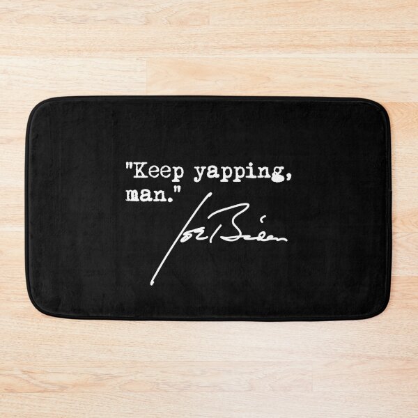 Item preview, Keep yapping man - Joe Biden 1.4 designed and sold by Thelittlelord.