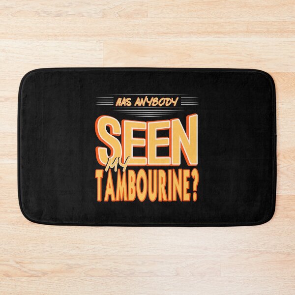 Item preview, Has anybody seen my Tambourine? designed and sold by NeXore.