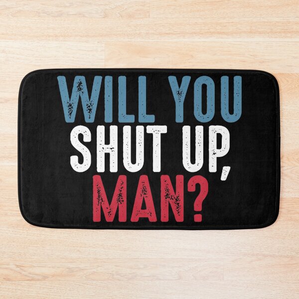 Item preview, Will You Shut Up Man? Biden Debate Quote designed and sold by RandomStuffShop.