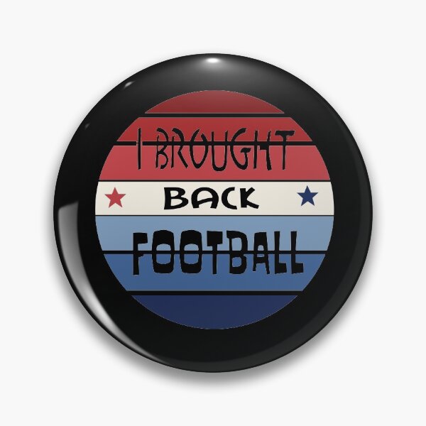 Item preview, I brought back football Presidential election debate 2020 designed and sold by ReluctantChickn.