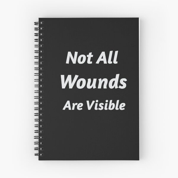 Item preview, Not All Wounds Are Visible designed and sold by TeckDesigns.