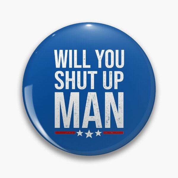 Item preview, Will You Shut Up Man Keep Yapping Man I'm speaking designed and sold by FanaticTee.