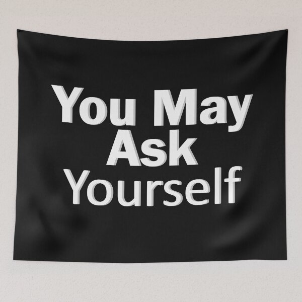 Item preview, You may ask yourself designed and sold by Moraable.