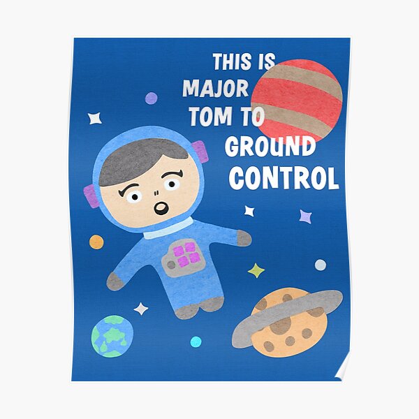 Major Tom Song Posters Redbubble