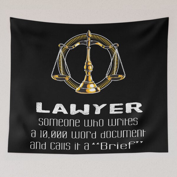 Item preview, Lawyer Someone Who Writes A 10,000 Word Document And Calls It A Brief designed and sold by 4AllTimes.