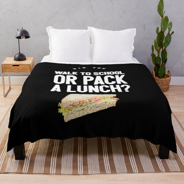 Item preview, Did You Walk To School Or Pack A Lunch? designed and sold by TheMikePProject.