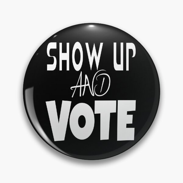 Item preview, Show up and vote. Presidential election debate 2020 designed and sold by ReluctantChickn.