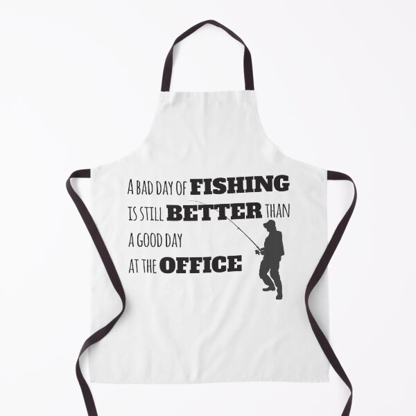 Item preview, A Bad Day Fishing Is Still Better Than A Good Day At The Office designed and sold by 4AllTimes.