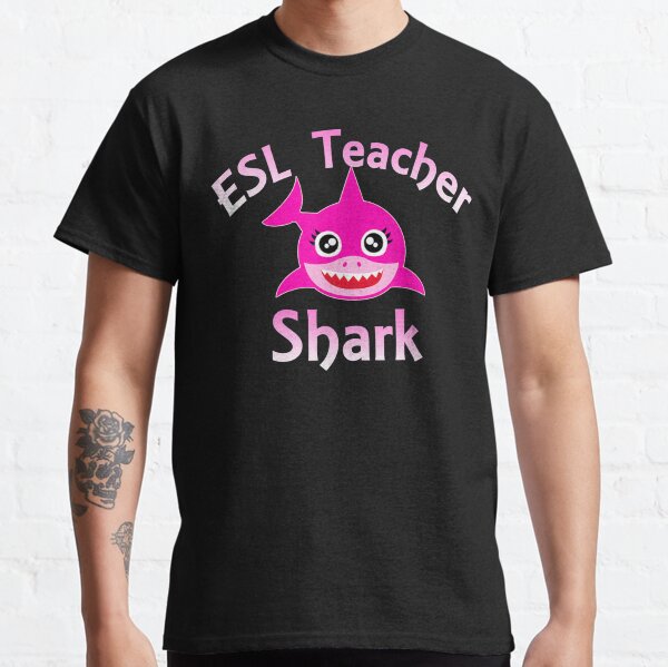 ESL Teacher Shark Female Teacher Classic T-Shirt