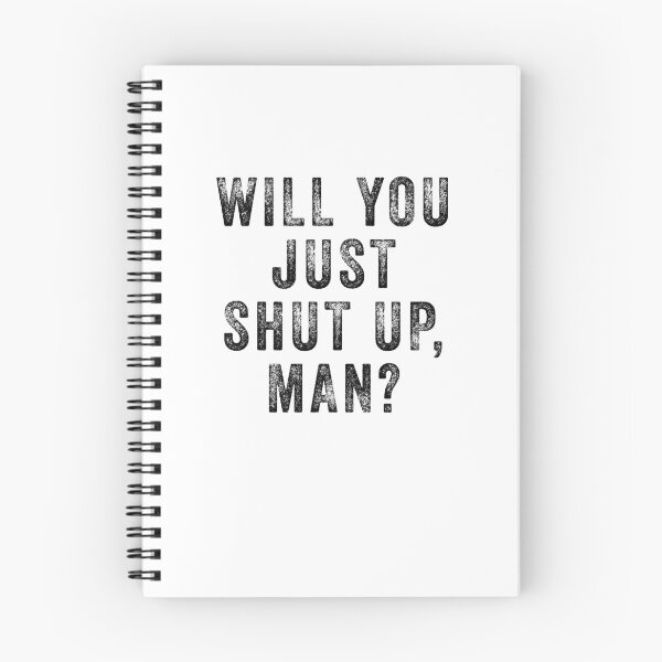Item preview, Will you just shut up man  designed and sold by kader85.