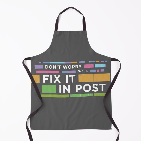 Item preview, Don't Worry We'll Fix It In Post | Video Editor Quote designed and sold by AcornJamKit.
