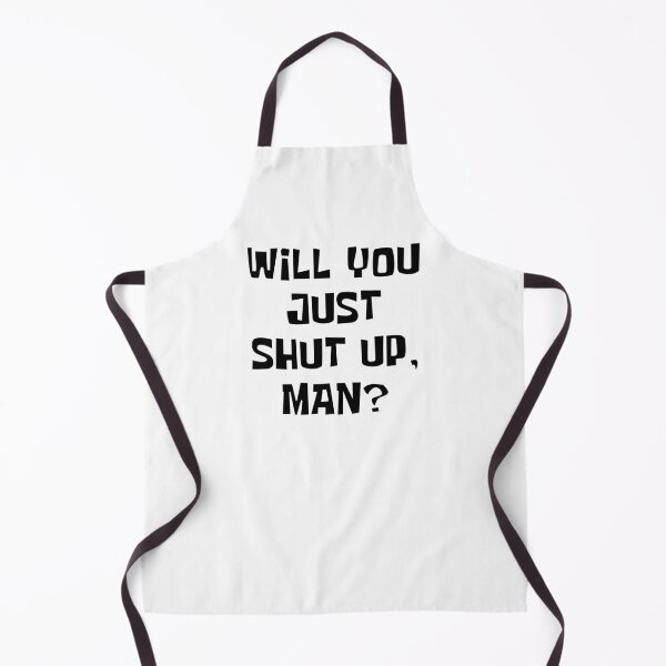 Item preview, Will you just shut up man designed and sold by kader85.
