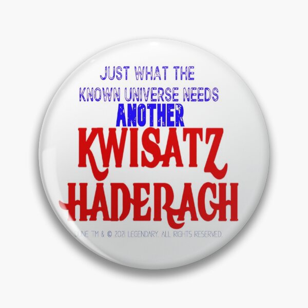 Item preview, JUST WHAT THE KNOWN UNIVERSE NEEDS ANOTHER KWISATZ HADERACH designed and sold by James E. Guin.
