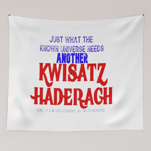 Item preview, JUST WHAT THE KNOWN UNIVERSE NEEDS ANOTHER KWISATZ HADERACH designed and sold by James E. Guin.