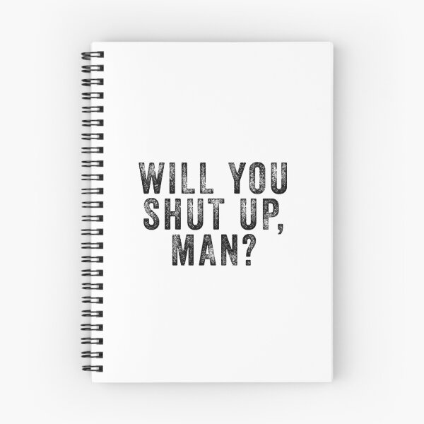 Item preview, Will you shut up man  designed and sold by kader85.