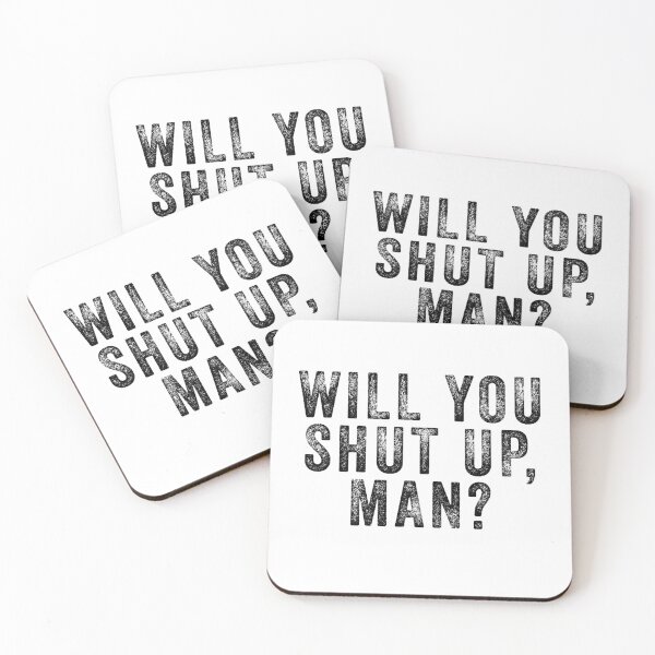 Item preview, Will you shut up man  designed and sold by kader85.