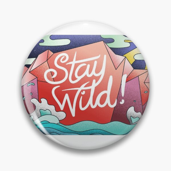 Item preview, Stay Wild Text with Background designed and sold by DeoDude.
