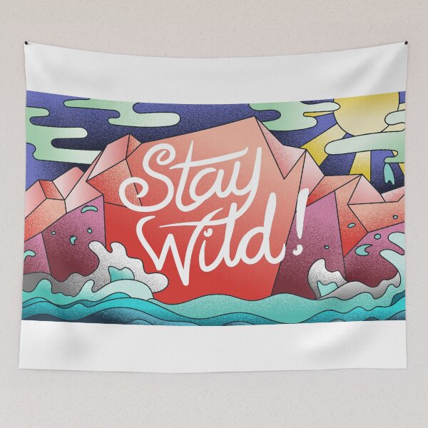 Item preview, Stay Wild Text with Background designed and sold by DeoDude.