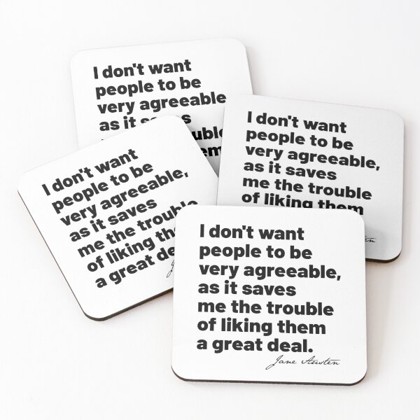 Item preview, Jane Austen Quote: I Don't Want People to be Very Agreeable designed and sold by TeeandToast.