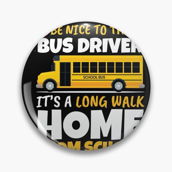 Item preview, Be Nice to the Bus Design for a Busdriver designed and sold by shirti.