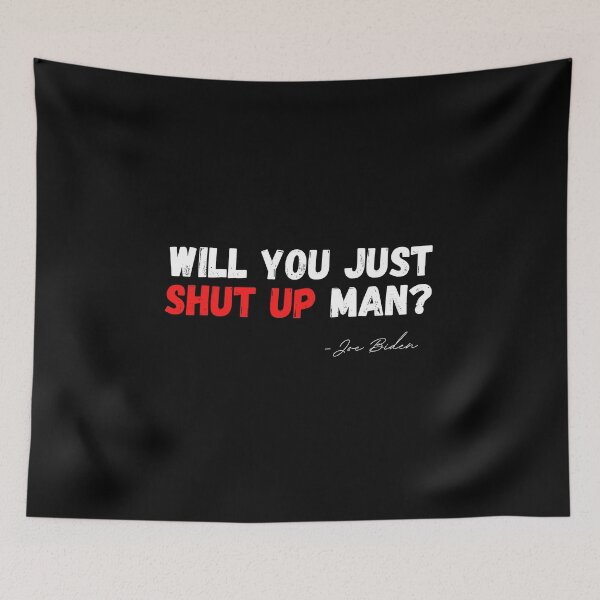 Item preview, WILL YOU SHUT UP MAN  designed and sold by StarByAsem.