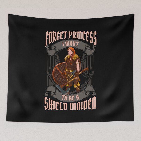 Item preview, Forget Princess I Want To Be A Shield Maiden designed and sold by perfectpresents.
