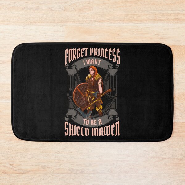 Item preview, Forget Princess I Want To Be A Shield Maiden designed and sold by perfectpresents.