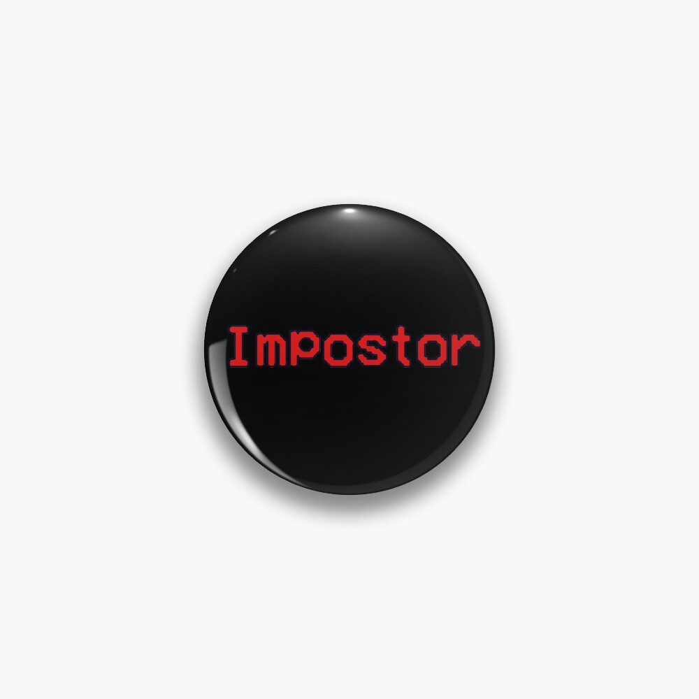 Impostor Pin
