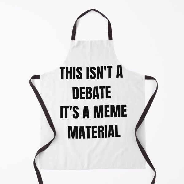 Item preview, This isn't debate this is meme material Biden vs Trump debate 2020 designed and sold by Dear-Ashlin.