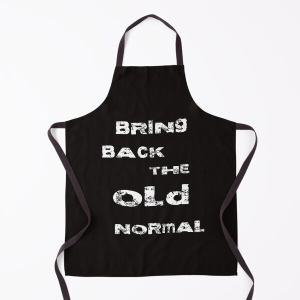 Item preview, Bring Back The Old Normal designed and sold by ProBatavian.