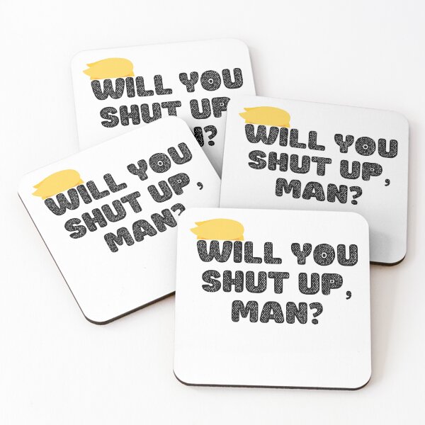 Item preview, Will you shut up, man designed and sold by LeftoRight.